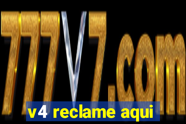 v4 reclame aqui